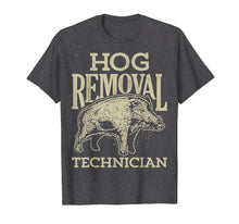 Load image into Gallery viewer, Funny shirts V-neck Tank top Hoodie sweatshirt usa uk au ca gifts for Hog Removal Technician T shirt Boar Hunting Vintage Pig Gift 1355025
