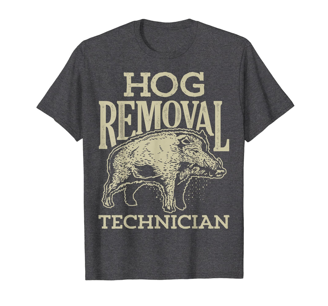 Funny shirts V-neck Tank top Hoodie sweatshirt usa uk au ca gifts for Hog Removal Technician T shirt Boar Hunting Vintage Pig Gift 1355025