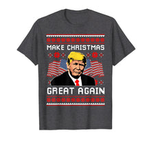 Load image into Gallery viewer, Funny shirts V-neck Tank top Hoodie sweatshirt usa uk au ca gifts for Make Christmas Great Again Shirt - Trump Ugly Christmas Gift 1759887
