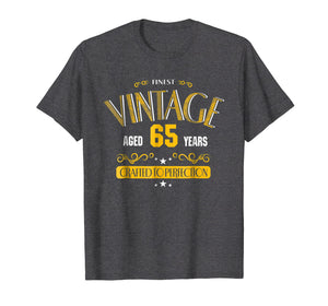Funny shirts V-neck Tank top Hoodie sweatshirt usa uk au ca gifts for 65th Birthday Shirt Gift -AGED 65 Years Old Gag Birthday Tee 1989549