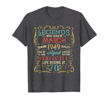 Load image into Gallery viewer, Funny shirts V-neck Tank top Hoodie sweatshirt usa uk au ca gifts for Legends Were Born In MARCH 1949 70th Birthday Gifts T-Shirt 1651483
