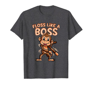 Funny shirts V-neck Tank top Hoodie sweatshirt usa uk au ca gifts for Floss Like A Boss T-Shirt Flossing Dance Monkey Floss Tee 2990962