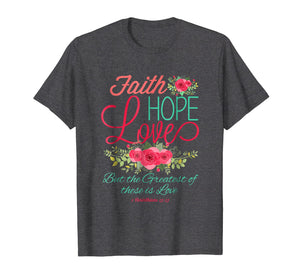 Funny shirts V-neck Tank top Hoodie sweatshirt usa uk au ca gifts for Bible Verse Inspirational T-Shirt  - Corinthians 13:13 2252790