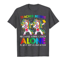 Load image into Gallery viewer, Teacher Besties Because Going Crazy Alone Is Not Fun Girls T-Shirt
