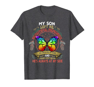 Funny shirts V-neck Tank top Hoodie sweatshirt usa uk au ca gifts for My Son Left Me Beautiful Memories T shirt 2012317
