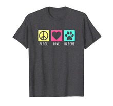 Load image into Gallery viewer, ODND Dog Rescue Apparel - Peace Love Rescue T-Shirt-5697290
