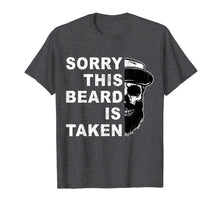Load image into Gallery viewer, Mens Sorry This Beard Is Taken Funny Gift for Bearded Man T-Shirt-1746676
