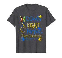 Load image into Gallery viewer, World Down Syndrome Day Awareness Socks Down Right Perfect TShirt106864
