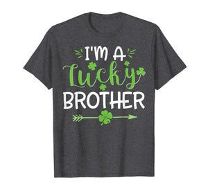 I'm A Lucky Brother Shirt St. Patrick's Day Irish Gifts TShirt972440