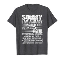 Load image into Gallery viewer, Mens Sorry I Am Already Taken By A Sexy And Crazy Girl Gift T-Shirt-1744924
