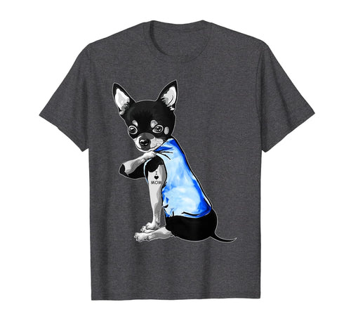 Mother's Day Gifts Chihuahua Dog Tattoo I Love Mom T-Shirt-648979