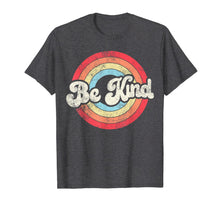 Load image into Gallery viewer, Be Kind Anti Bullying Inspirational Kindness Retro Vintage T-Shirt-224971
