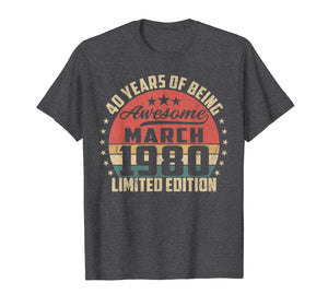 Vintage March 1980 40 Year Old Bday Gifts 40th Birthday TShirt924186