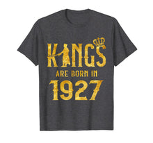 Load image into Gallery viewer, Kings Are Born In 1927 93rd Birthday Gift 93 Year Old T-Shirt-5641649
