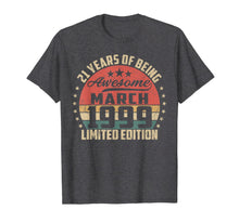 Load image into Gallery viewer, Vintage March 1999 21 Year Old Bday Gifts 21st Birthday TShirt503478
