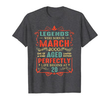Load image into Gallery viewer, Legends Were Born In March 2000 20th Birthday Gifts TShirt866477
