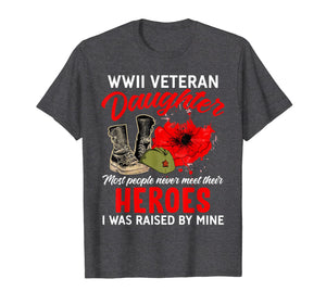 I Am A Veteran - WWII Veteran Daughter T-Shirt-1739876