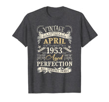 Load image into Gallery viewer, Classic 67th Birthday Gift Shirt For Men Vintage April 1953 TShirt1050476
