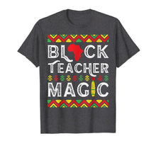 Load image into Gallery viewer, Black Teacher Magic - Teacher Black History Month T-Shirt-2294092
