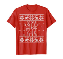 Load image into Gallery viewer, you smell like beef and cheese Funny christmas day holiday T-Shirt
