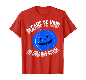 Please Be Kind My Child Has Autism Blue Bucket Awareness T-Shirt