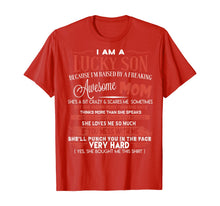 Load image into Gallery viewer, Funny shirts V-neck Tank top Hoodie sweatshirt usa uk au ca gifts for I Am A Lucky Son I&#39;m Raised By A Freaking Awesome Mom Funny T-Shirt 148243
