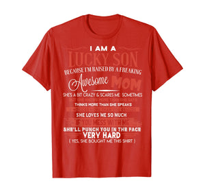 Funny shirts V-neck Tank top Hoodie sweatshirt usa uk au ca gifts for I Am A Lucky Son I'm Raised By A Freaking Awesome Mom Funny T-Shirt 148243