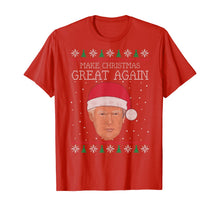 Load image into Gallery viewer, Unique Graphics Make Christmas Great Again Funny Christmas T-Shirt
