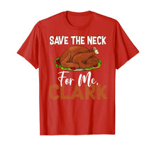 Load image into Gallery viewer, Funny shirts V-neck Tank top Hoodie sweatshirt usa uk au ca gifts for Save The Neck For Me, Clark Thanksgiving - Turkey Meat Lover T-Shirt 235515
