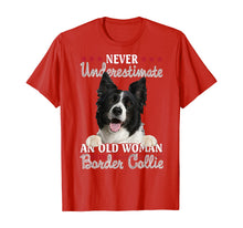 Load image into Gallery viewer, Never Underestimate An Old Woman With A Border Collie TShirt338908
