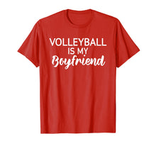Load image into Gallery viewer, Funny shirts V-neck Tank top Hoodie sweatshirt usa uk au ca gifts for Volleyball is my boyfriend! Funny Volleyball T Shirt 2730816
