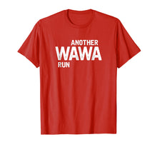 Load image into Gallery viewer, Funny shirts V-neck Tank top Hoodie sweatshirt usa uk au ca gifts for Another Wawa Convenience Store Run Light T-Shirt 1402172
