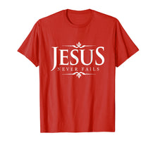 Load image into Gallery viewer, Funny shirts V-neck Tank top Hoodie sweatshirt usa uk au ca gifts for Jesus Never Fails - Christian Gospel Bible Sayings Tee Shirt 1046898
