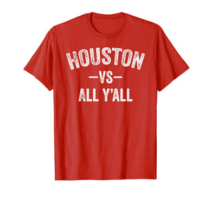 Funny shirts V-neck Tank top Hoodie sweatshirt usa uk au ca gifts for Houston vs all y'all 2019 Sports Trendy Shirt Men Women Kids 2102699