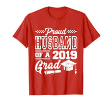Load image into Gallery viewer, Funny shirts V-neck Tank top Hoodie sweatshirt usa uk au ca gifts for Proud Husband Of A 2019 Grad Graduation Day T-Shirt 1962267
