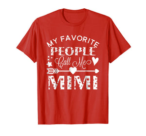 Funny shirts V-neck Tank top Hoodie sweatshirt usa uk au ca gifts for My Favorite People Call Me Mimi T-Shirt Grandmother Gift 1714362