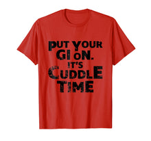 Load image into Gallery viewer, Funny shirts V-neck Tank top Hoodie sweatshirt usa uk au ca gifts for Put Your Gi On It&#39;s Cuddle Time BJJ Jiu Jitsu Funny T Shirt 1452467
