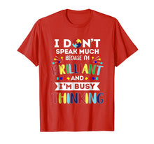 Load image into Gallery viewer, Funny shirts V-neck Tank top Hoodie sweatshirt usa uk au ca gifts for I&#39;m Brilliant And I&#39;m Busy Thinking T Shirt - Autism Kids 226663
