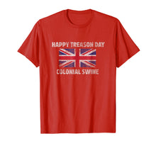 Load image into Gallery viewer, Funny shirts V-neck Tank top Hoodie sweatshirt usa uk au ca gifts for Happy Treason Day Colonial Swine T-Shirt, Sarcastic T Shirts 2486413
