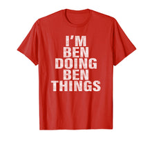 Load image into Gallery viewer, Funny shirts V-neck Tank top Hoodie sweatshirt usa uk au ca gifts for I&#39;m Ben Doing Ben Things T-Shirt Funny Ben Shirt 2467561
