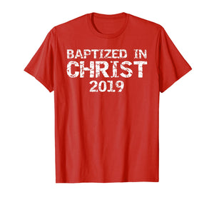 Funny shirts V-neck Tank top Hoodie sweatshirt usa uk au ca gifts for Baptism Gift for Boy Salvation Quote Baptized in Christ 2019 T-Shirt 1217425