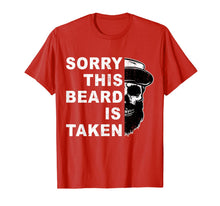Load image into Gallery viewer, Mens Sorry This Beard Is Taken Funny Gift for Bearded Man T-Shirt-1746676
