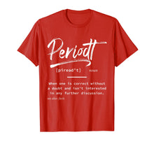 Load image into Gallery viewer, Periodt Facts Definition Dictionary Funny Gift T-Shirt
