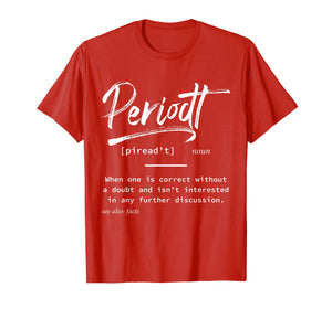 Periodt Facts Definition Dictionary Funny Gift T-Shirt