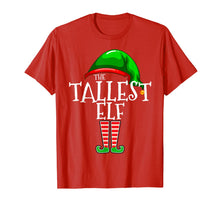 Load image into Gallery viewer, The Tallest Elf Family Matching Group Christmas Gift Funny T-Shirt
