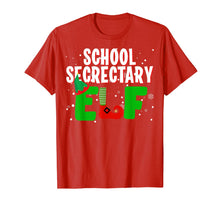 Load image into Gallery viewer, School Secretary Elf Funny Christmas Matching Group Gifts T-Shirt
