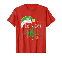 Load image into Gallery viewer, Funny Elf Drinking Team Christmas Party - Let&#39;s Get Elfed Up T-Shirt-3199539
