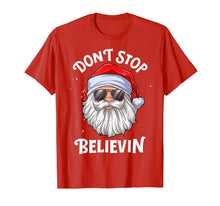 Load image into Gallery viewer, Don&#39;t Stop Believin Santa Funny Christmas Boys Kids Gifts T-Shirt-675800
