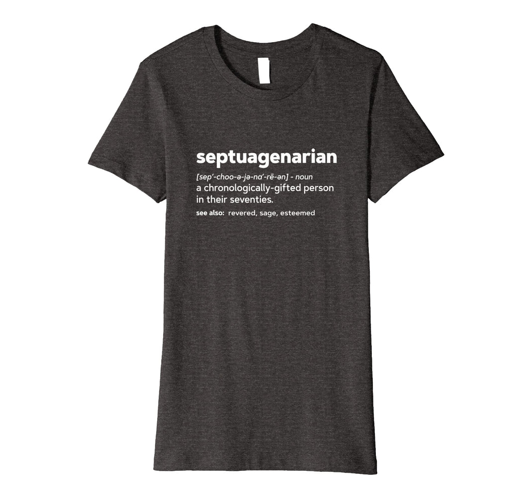 Funny shirts V-neck Tank top Hoodie sweatshirt usa uk au ca gifts for Septuagenarian Funny 70th Birthday Gag Gift Shirt 2673614