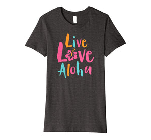 Funny shirts V-neck Tank top Hoodie sweatshirt usa uk au ca gifts for Tropical Live Love Aloha Hawaii Premium T-Shirt 1701181